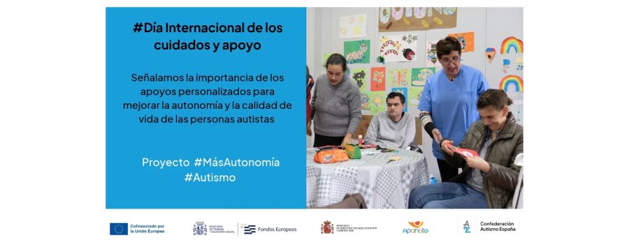 Día Internacional de los Cuidados: apoyos personalizados para mejorar la autonomía y la calidad de vida de las personas autistas 